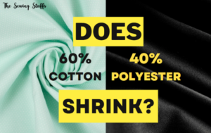 Does 60 cotton 40 polyester shrink?