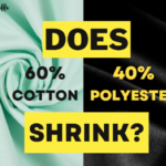 Does 60 cotton 40 polyester shrink?